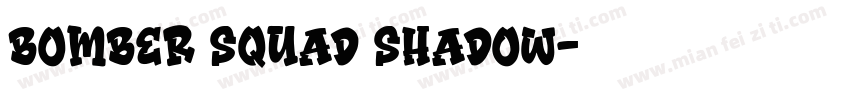 bomber squad shadow字体转换